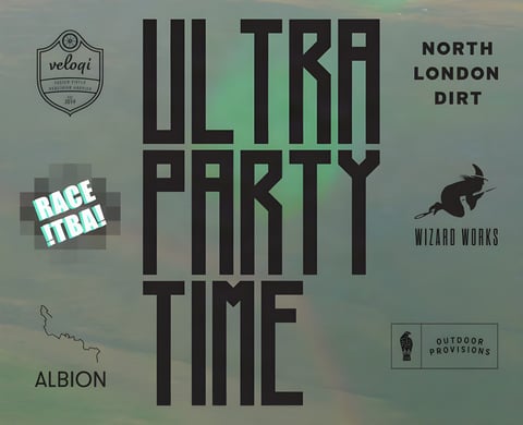 Ultra Party Time poster listing sponsor logos including Albion, Wizard Works and North London Dirt.
