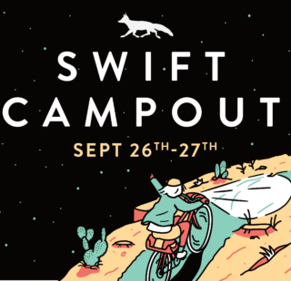 Get ready for the Swift Campout